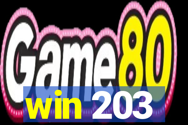 win 203